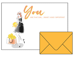Flat Notecards - You are that Girl - Smart | Kind | Important