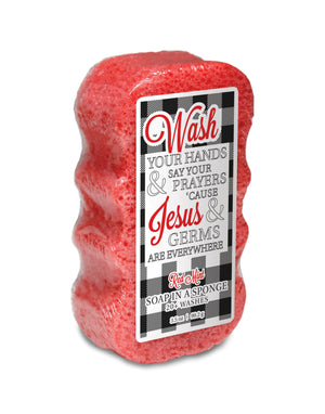 Wash Your Hands & Say Your Prayers, cause Jesus and Germs are Everywhere Shower Sponge